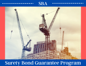 This is a construction site with crane lifting material. The border is blue and red with "SBA Surety Bond Guarantee Program" in white text