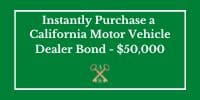 Instant Purchase Button for California Motor Vehicle Dealer Bond