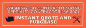 Washington Specialty Contractor License Bond instant purchase button.
