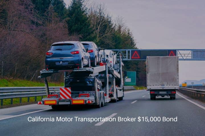 California Motor Transportation Broker $15,000 Bond - Car carrier transport truck on a freeway.