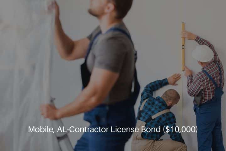 Mobile, AL-Contractor License Bond ($10,000)-Contractors at work.