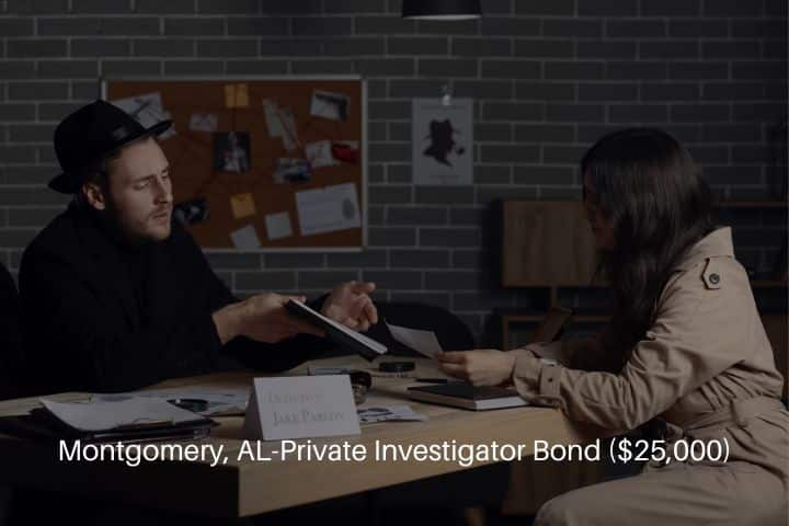 Montgomery, AL-Private Investigator Bond ($25,000)-Young woman hiring a private detective for crime investigation.