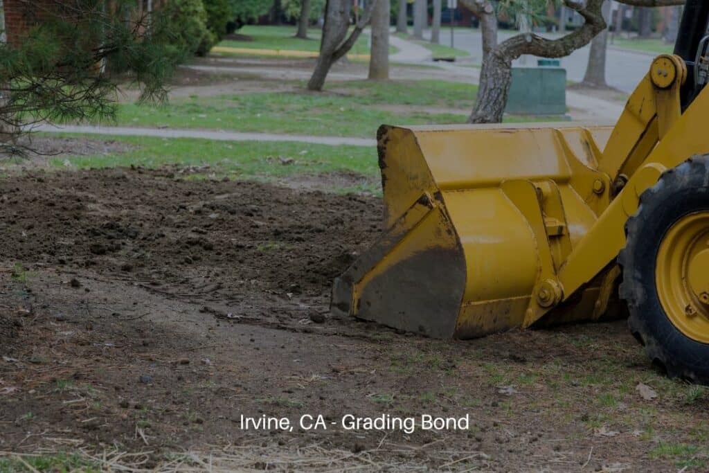 Irvine, CA - Grading Bond - Small tractor digging and land working with land.