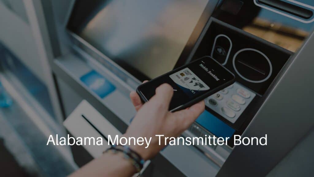 Alabama Money Transmitter Bond - Man withdrawing money using a digital wallet.