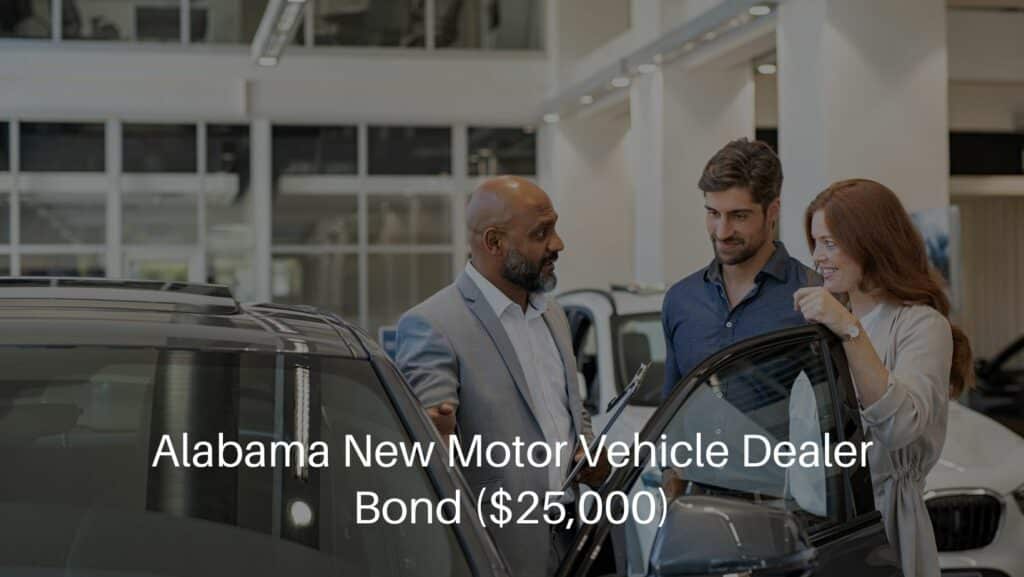 Alabama New Motor Vehicle Dealer Bond ($25,000) - Couple examining new auto with the car dealer.