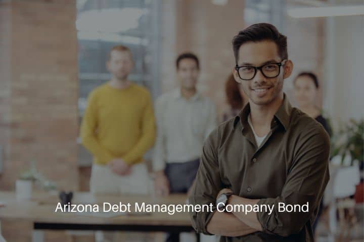 Arizona Debt Management Company Bond - Confident professional team inside the debt management company.