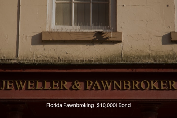 Florida Pawnbroking ($10,000) Bond - A shop sign for a piece of jewelry and pawnbroker.