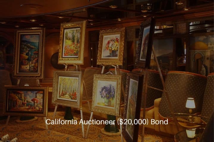 California Auctioneer ($20,000) Bond - Art auction aboard ship.