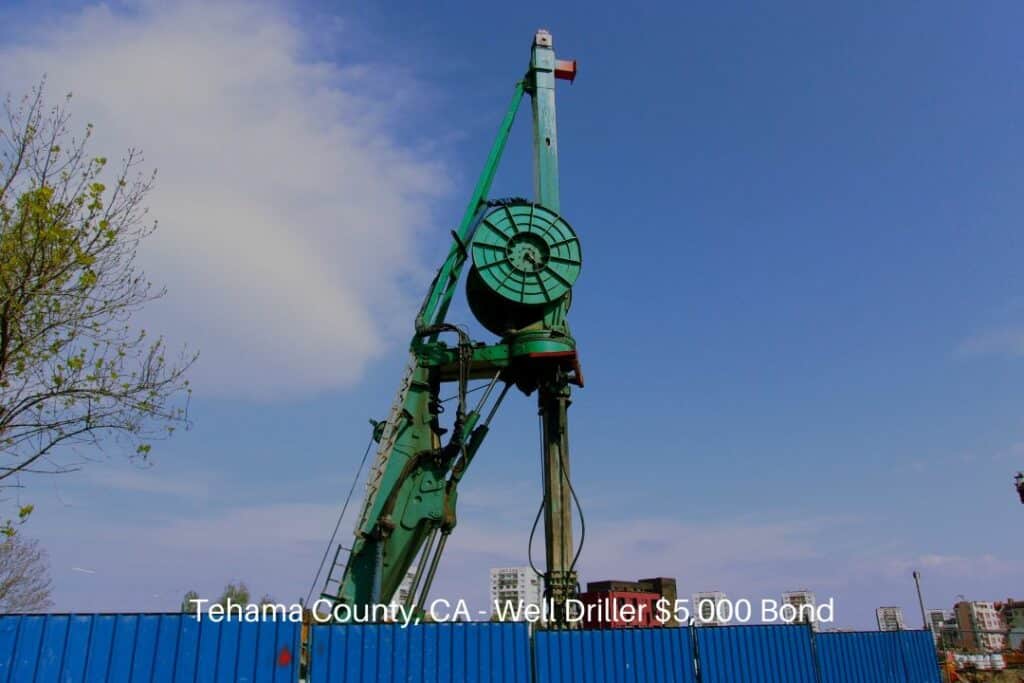 Tehama County, CA - Well Driller $5,000 Bond - A driller machine behind the steel fence.