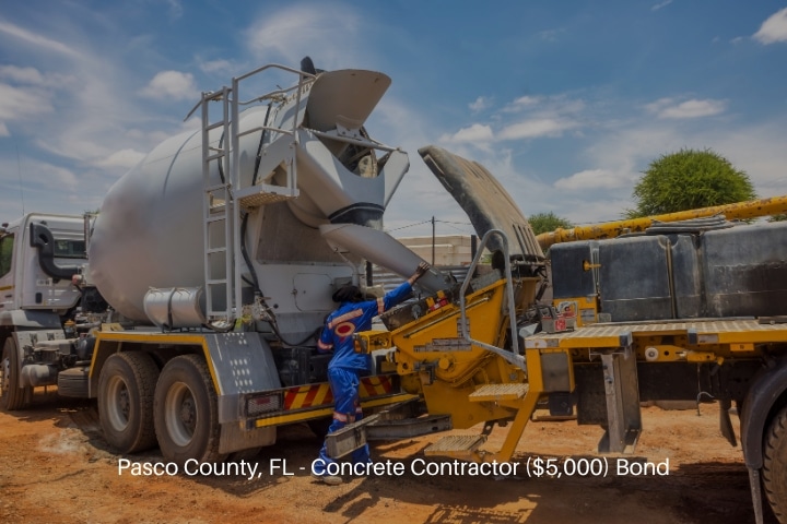 Pasco County, FL - Concrete Contractor ($5,000) Bond - Concrete mixer truck loading=
