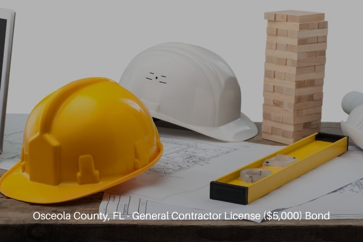 Osceola County, FL - General Contractor License ($5,000) Bond - Construction equipment and plant cutout.