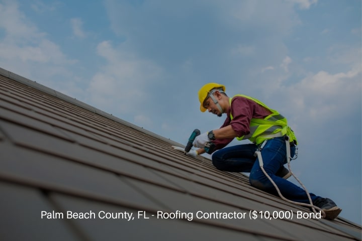 Palm Beach County, FL - Roofing Contractor ($10,000) Bond - Construction workers fixing roof tiles.
