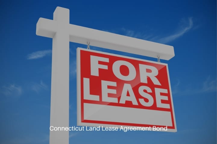 Connecticut Land Lease Agreement Bond - For lease sign.