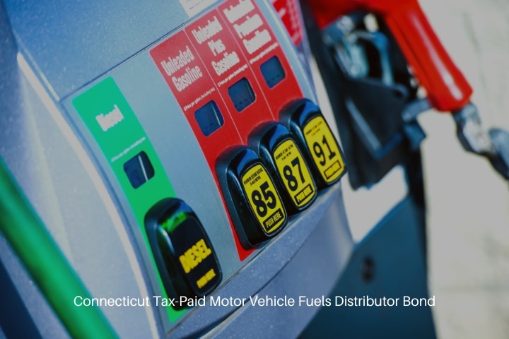 Connecticut Tax-Paid Motor Vehicle Fuels Distributor Bond - Gasoline and diesel pump.