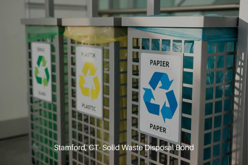 Stamford, CT- Solid Waste Disposal Bond - Recycling concept. Bins for different garbage type. Waste management.