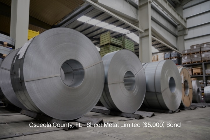 Osceola County, FL - Sheet Metal Limited ($5,000) Bond - Rolls of steel sheet in a plant.