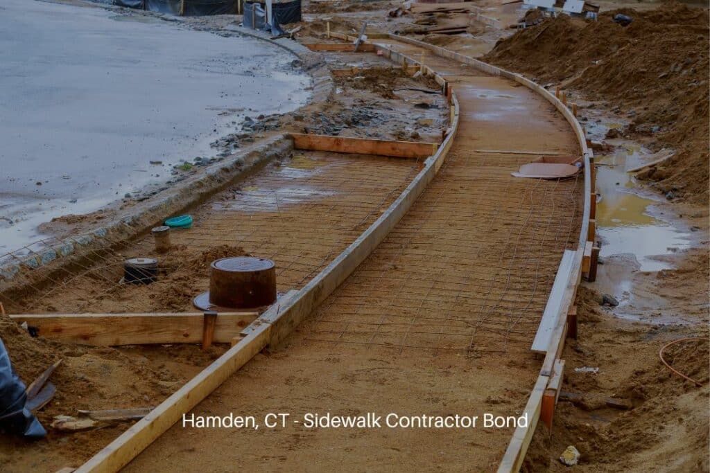 Hamden, CT - Sidewalk Contractor Bond - Sidewalk under construction.