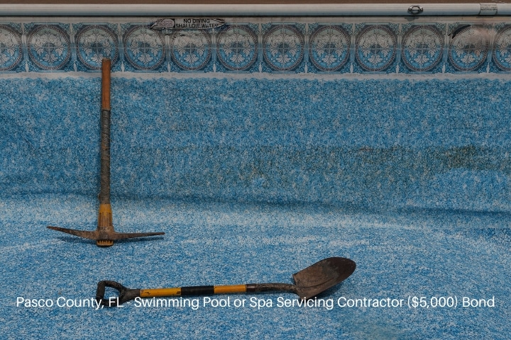 Pasco County, FL - Swimming Pool or Spa Servicing Contractor ($5,000) Bond - Swimming pool repair with pick and shovel.