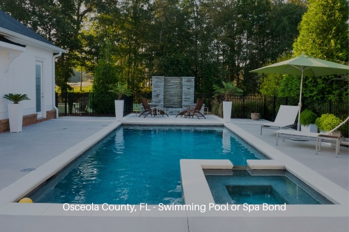 Osceola County, FL - Swimming Pool or Spa Bond - Swimming pool surrounds by landscape.