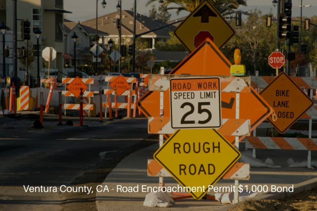 Ventura County, CA - Road Encroachment Permit $1,000 Bond - Encroachment area with multiple warning signs and wood blocks.