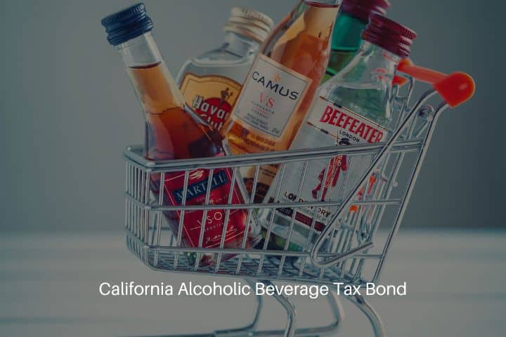 California Alcoholic Beverage Tax Bond - Shopping assorted alcoholic beverages concept.