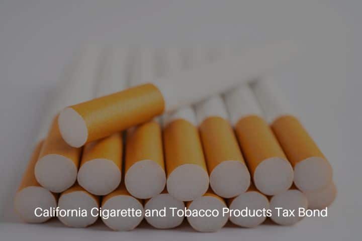 California Cigarette and Tobacco Products Tax Bond - Cigarette, tobacco in roll paper with filter tube.