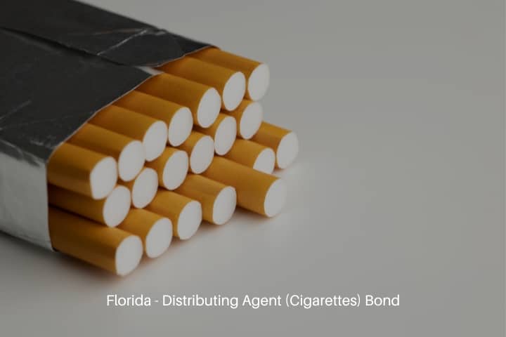 Florida - Distributing Agent (Cigarettes) Bond - Cigarettes pack.