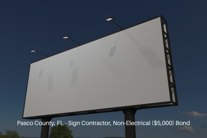Pasco County, FL - Sign Contractor, Non-Electrical ($5,000) Bond - Billboard sign ready for commercial rent long the street.