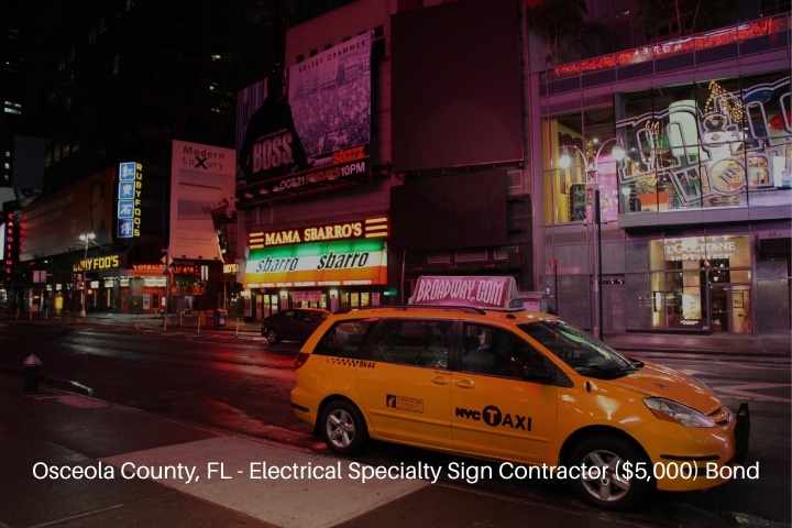 Osceola County, FL - Electrical Specialty Sign Contractor ($5,000) Bond - Signs and yellow taxi on road during night.