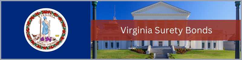 Virginia Flag on the left. A picture of the capitol buildings in Richmand Virginia on the left. Virginia Surety Bonds in a box in the middle.