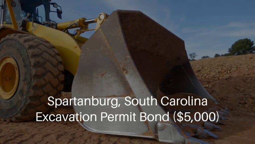 Spartanburg, South Carolina Excavation Permit Bond ($5,000) - Loader shovel excavator in a construction site.