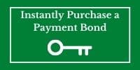 Payment Bond Instant Purchase - Green button with a white key to purchase a payment bond instantly