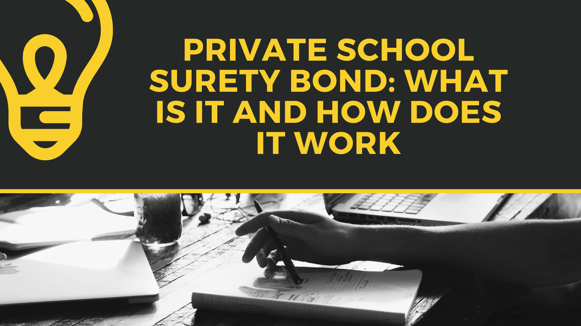 surety bond - What Is a Private School Bond (School Bond) - hand holding a pen