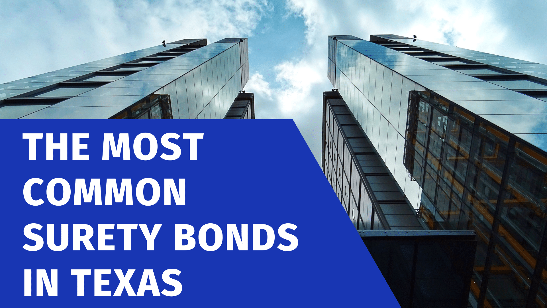 surety bond - What is a Contractor License Bond in Texas - buildings with blue text box