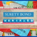 Verify a Surety Bond - This has pictures of post it notes saying fraud all around. In the middle is a photo with the words, "Surety Bond Verified