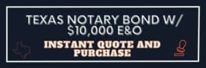 Blue and orange button to instantly purchase a Texas Notary with E&O insurance. An image of Texas on one side and a notary stamp on the other.
