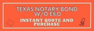 Blue and orange button to instantly purchase a Texas Notary without E&O insurance. An image of Texas on one side and a notary stamp on the other.