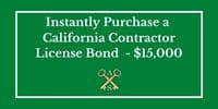 Instantly Purchase a California Contractor License Bond for $15,000 green button