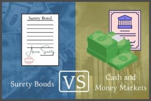 Surety Bond on one side and Cash and Money Markets on the other side. A VS box in the middle.