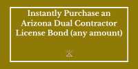 Yellow button to instantly purchase an Arizona Contractor License Bond for dual commercial and residential licensed contractors.