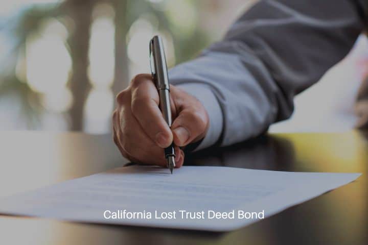 California Lost Trust Deed Bond -A gentleman signing or filing a lost trust deed document.
