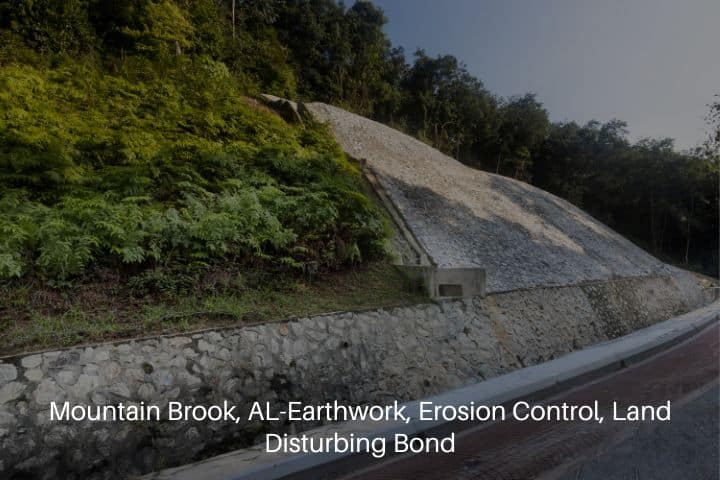 Mountain Brook, AL-Earthwork, Erosion Control, Land Disturbing Bond-Slope retention engineering to prevent soil erosion and landslide.