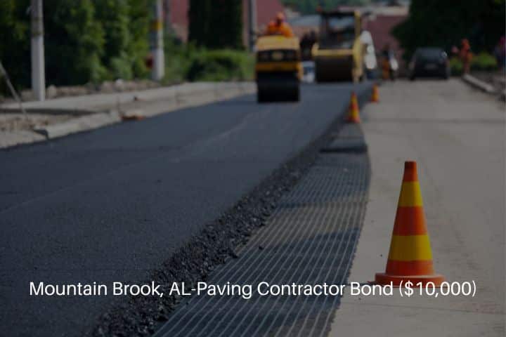 Mountain Brook, AL-Paving Contractor Bond ($10,000)-Asphalt paving by the contractors with a traffic cone.