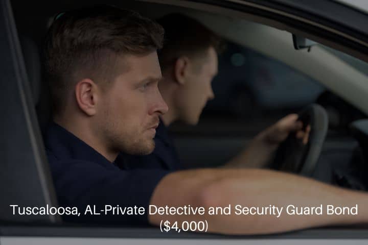 Tuscaloosa, AL-Private Detective and Security Guard Bond ($4,000) - Male security guards sitting in a car, monitoring safety, private investigator.