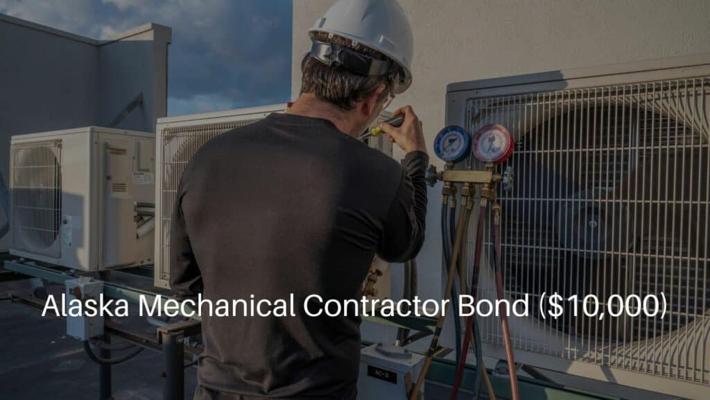 Alaska Mechanical Contractor Bond ($10,000) - HVAC mechanic servicing a mini split AC.