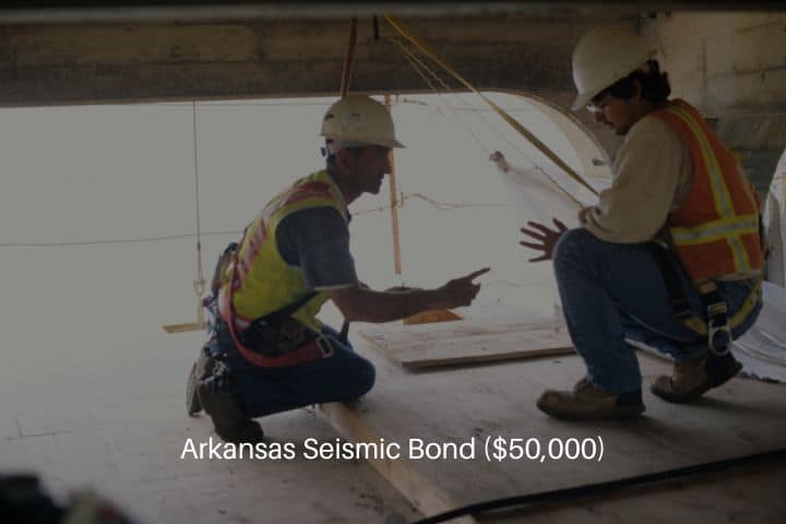 Arkansas Seismic Bond ($50,000) - Highway one seismic retrofit at the bridge.
