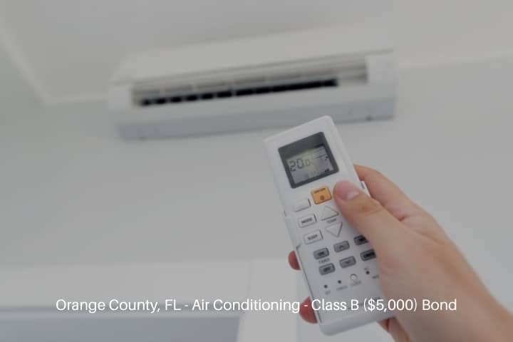 Orange County, FL - Air Conditioning - Class B ($5,000) Bond - Air conditioning system, hand remote control.