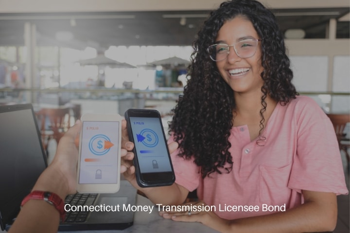 Connecticut Money Transmission Licensee Bond - Young woman sending money through digital wallet.