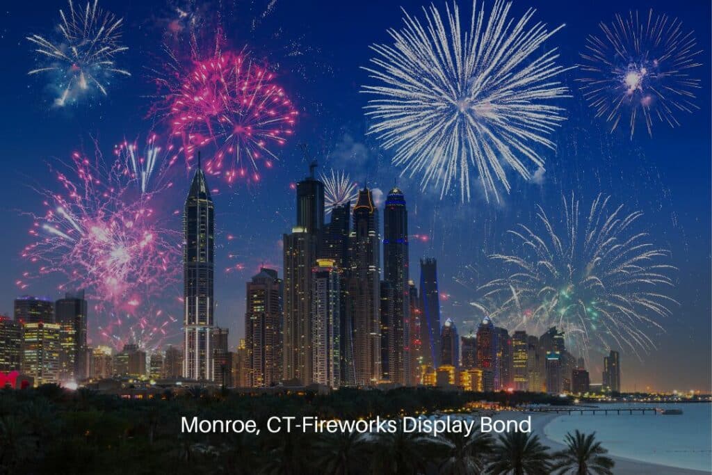 Monroe, CT-Fireworks Display Bond - Dubai has a New Year's display.