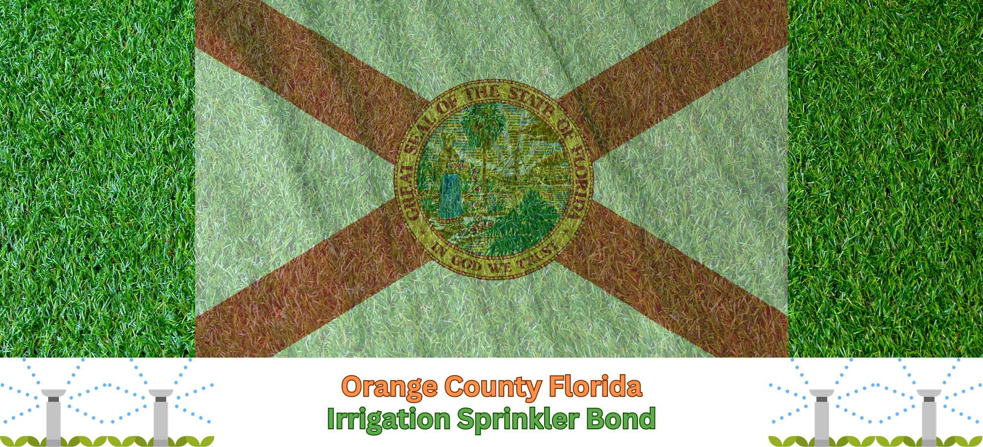 Orange County, FL Irrigation Sprinkler (5,000) Bond Surety Bonds